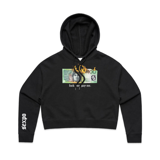 F*** You Pay Me Hoodie (Cropped)